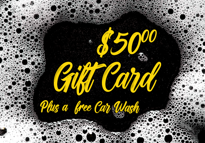 $50.00 Ultimate Express Car Wash Gift Card plus a free car wash