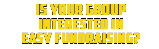 Is your group
                        interested in easy fundraising?